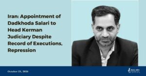 Iran : Nomination de Dadkhoda Salari à la tête de la magistrature du Kermânshâh malgré ses antécédents en matière d’exécutions et de répression